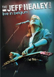 THE JEFF HEALEY BAND. LIVE IN BELGIUM 1993