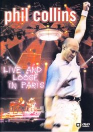 PHIL COLLINS: LIVE AND LOOSE IN PARIS