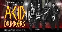 ACID DRINKERS - RETURN OF THE VARRAN TOUR