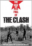 THE CLASH: THE RISE AND FALL OF THE CLASH